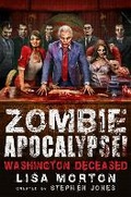 Cover: Zombie Apocalypse! Washington Deceased - Robinson