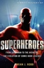 Cover: A Brief History of Superheroes - Robinson