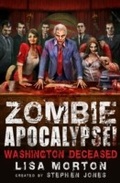 Cover: Zombie Apocalypse! Washington Deceased - Robinson