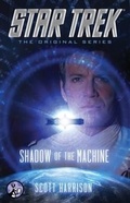 Cover: Star Trek: The Original Series: Shadow of the Machine - Pocket Books