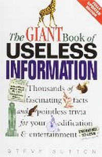 Enlarge image Cover: The Giant Book Of Useless Information (updated) - Constable