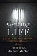 Cover: Getting Life: An Innocent Man's 25-Year Journey from Prison to Peace - Simon & Schuster Children's Publishing