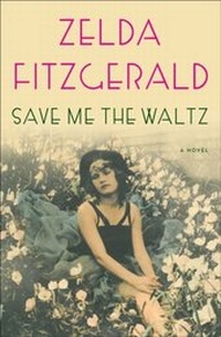 Enlarge image Cover: Save Me the Waltz - Scribner Book Company