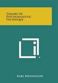 Cover: Theory of Psychoanalytic Technique - Literary Licensing, LLC