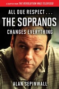 Cover: All Due Respect . . . The Sopranos Changes Everything - Touchstone Books;Gallery Books