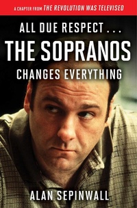 Enlarge image Cover: All Due Respect . . . The Sopranos Changes Everything - Touchstone Books;Gallery Books