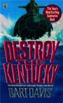 Cover: Destroy the Kentucky - Gallery Books