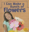Cover: I Can Make a Bunch of Flowers - Heinemann Educational Books