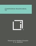 Cover: Compendium Maleficarum, V2 - Literary Licensing, LLC