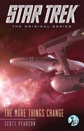 Cover: Star Trek: The Original Series: The More Things Change - Pocket Star Books