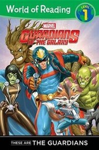 Enlarge image Cover: These Are the Guardians Level 1 Reader These Are the Guardians - Marvel Press