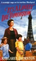 Cover: It's a Lovely Day Tomorrow - Headline Book Publishing