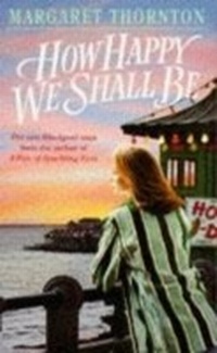 Enlarge image Cover: How Happy We Shall Be - Headline Book Publishing