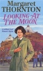 Cover: Looking at the Moon - Headline Book Publishing