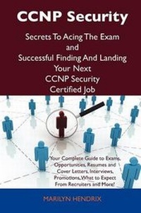Abbildung von: CCNP Security Secrets to Acing the Exam and Successful Finding and Landing Your Next CCNP Security Certified Job - Tebbo