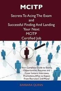 Abbildung von: McItp Secrets to Acing the Exam and Successful Finding and Landing Your Next McItp Certified Job - Tebbo