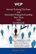 Cover: Vcp Secrets to Acing the Exam and Successful Finding and Landing Your Next Vcp Certified Job - Tebbo