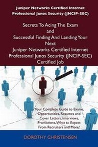 Abbildung von: Juniper Networks Certified Internet Professional Junos Security (Jncip-SEC) Secrets to Acing the Exam and Successful Finding and Landing Your Next Jun - Tebbo
