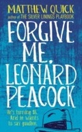 Cover: Forgive Me, Leonard Peacock - Headline Book Publishing