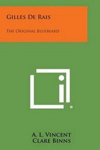 Enlarge image Cover: Gilles de Rais - Literary Licensing, LLC