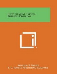Enlarge image Cover: How to Solve Typical Business Problems - Literary Licensing, LLC