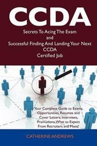 Abbildung von: Ccda Secrets to Acing the Exam and Successful Finding and Landing Your Next Ccda Certified Job - Tebbo
