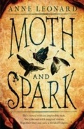 Cover: Moth and Spark - Headline Book Publishing