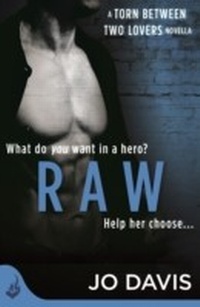 Abbildung von: Raw: Torn Between Two Lovers - Headline Eternal