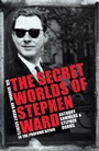 Cover: The Secret Worlds of Stephen Ward - Headline Book Publishing