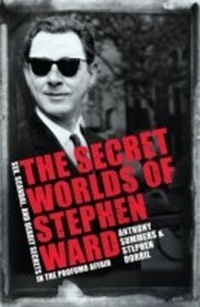 Enlarge image Cover: The Secret Worlds of Stephen Ward - Headline Book Publishing