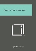 Cover: God in the Straw Pen - Literary Licensing, LLC