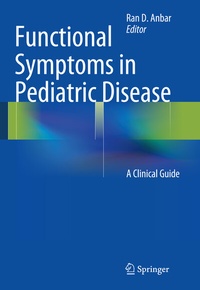 Bild vergrößern Bild: Functional Symptoms in Pediatric Disease - Springer