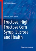 Cover: Fructose, High Fructose Corn Syrup, Sucrose and Health - Humana