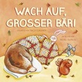 Cover: Wach auf, gro&szlig;er B&auml;r! - Parragon Books Ltd Bath