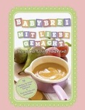Cover: Babybrei mit Liebe gemacht - Parragon Books Ltd Bath