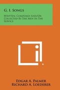 Cover: G. I. Songs - Literary Licensing, LLC