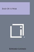 Cover: End of a War - Literary Licensing, LLC