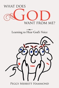 Abbildung von: What Does God Want from Me? - Xlibris