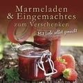 Cover: Marmeladen und Eingemachtes - Parragon Books Ltd Bath