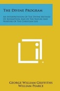 Cover: The Divine Program - Literary Licensing, LLC