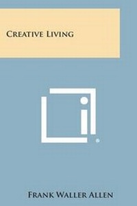Enlarge image Cover: Creative Living - Literary Licensing, LLC