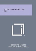 Cover: Hypnotism Comes of Age - Literary Licensing, LLC