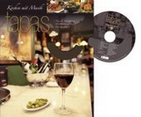 Abbildung von: Tapas - Kochen mit Musik - Parragon Books Ltd Bath