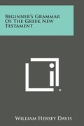 Bild: Beginner's Grammar of the Greek New Testament - Literary Licensing, LLC