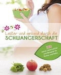Cover: Lecker und gesund durch die Schwangerschaft - Parragon Books Ltd Bath