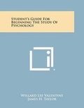 Cover: Student's Guide for Beginning the Study of Psychology - Literary Licensing, LLC