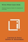 Cover: With Whip and Spur - Literary Licensing, LLC