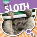 Cover: Being a Sloth - Gareth Stevens Publishing