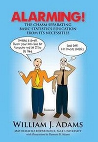 Enlarge image Cover: Alarming! the Chasm Separating Basic Statistics Education from Its Necessities - Xlibris