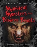 Cover: Maniacal Monsters and Bizarre Beasts - Gareth Stevens Publishing